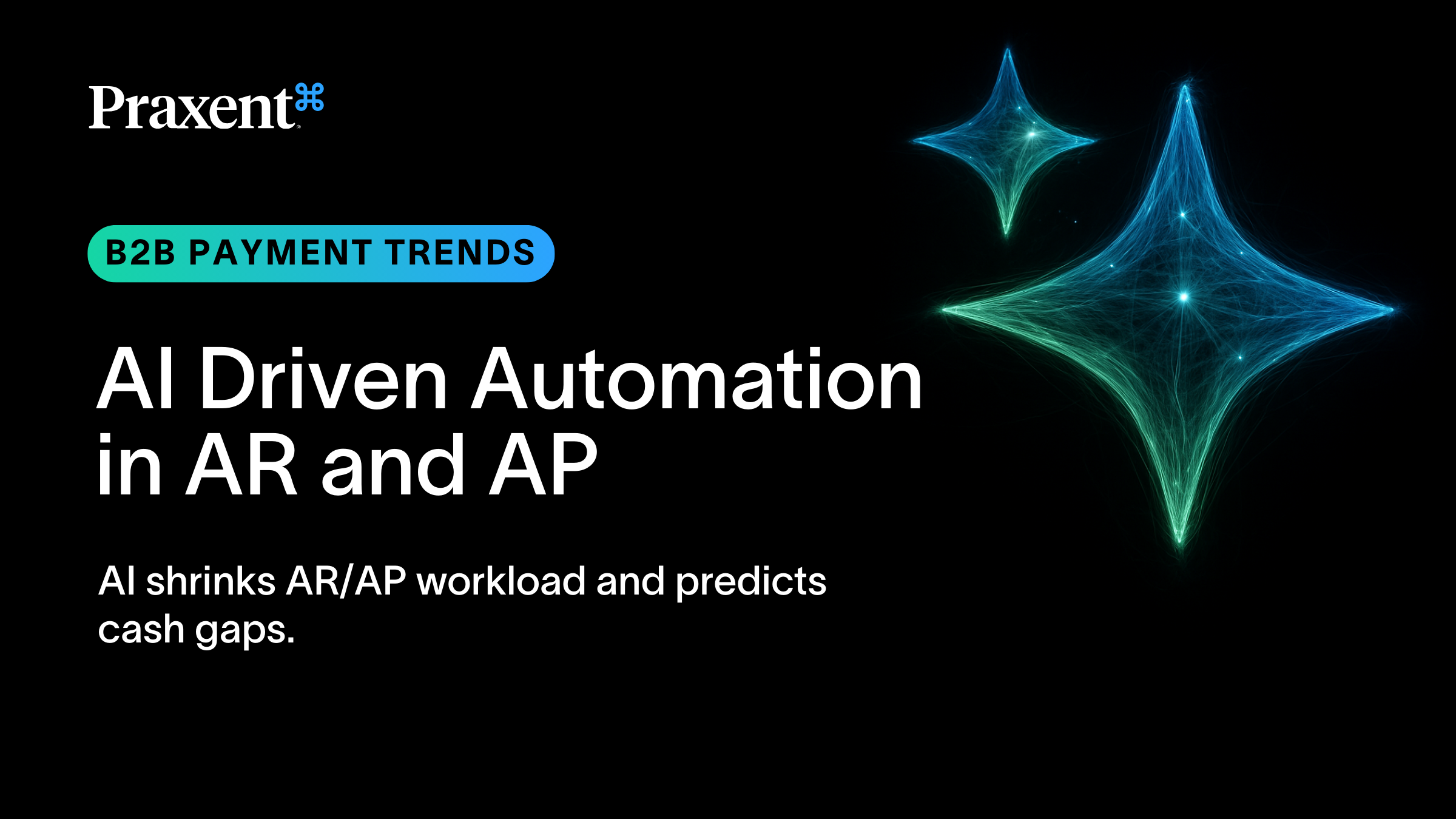AI-Driven Automation for AR/AP in B2B Payments