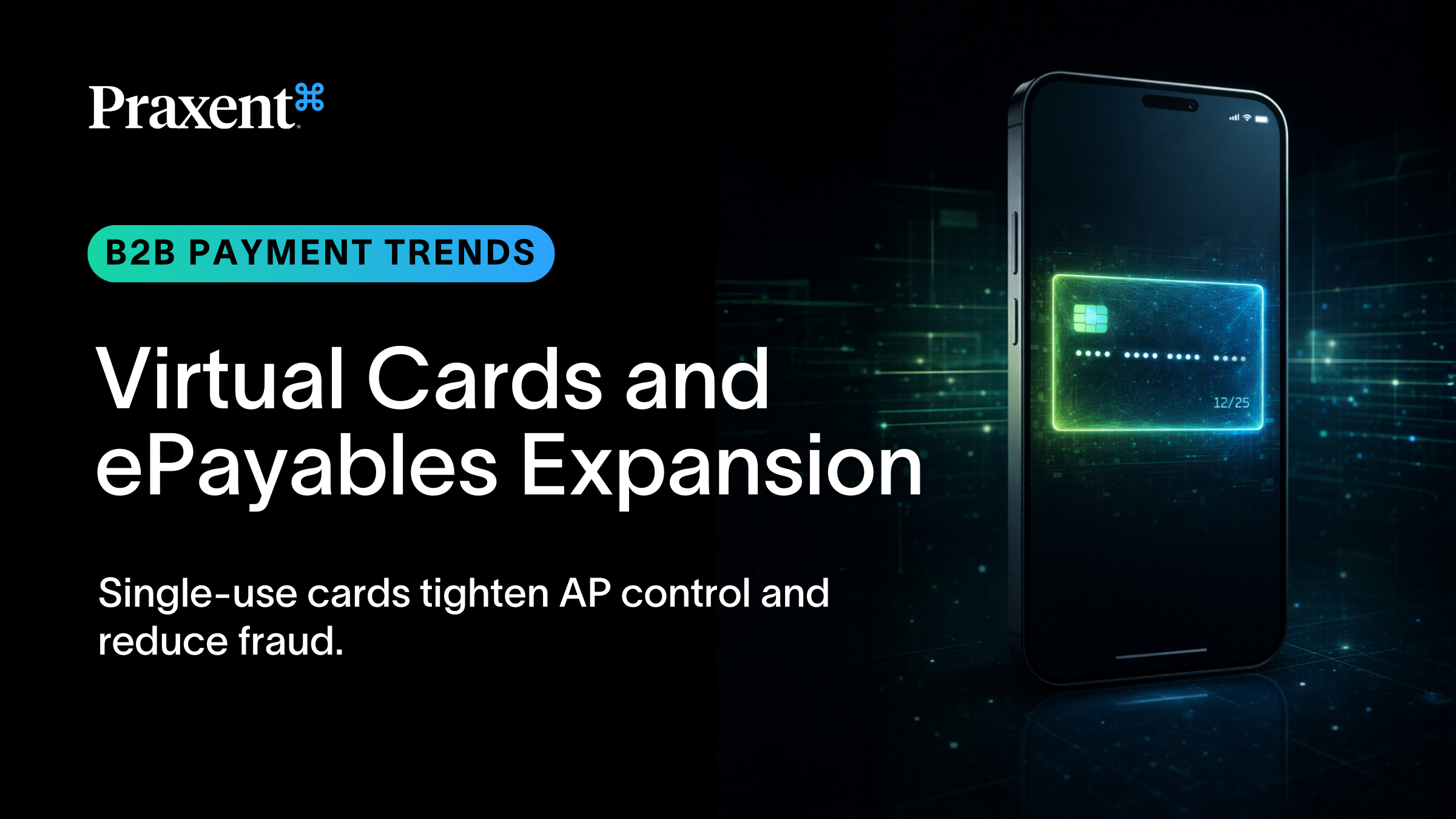 Virtual Cards and ePayables: The Next Big Shift in B2B Payables